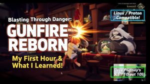 Blasting Through Danger: My First Hour in Gunfire Reborn! (and what I learned)