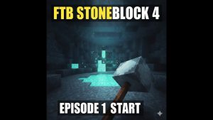 STONE HAMMER START! FTB StoneBlock 4 – Episode 1 (New Minecraft Series)